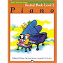 Alfred's Basic Piano Course: Recital Book 2